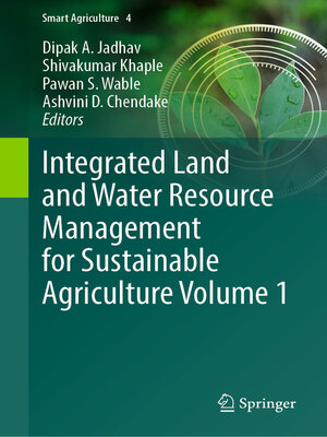 cover image of Integrated Land and Water Resource Management for Sustainable Agriculture Volume 1